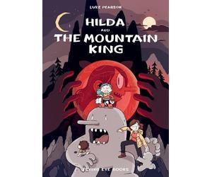 Luke Pearson Hilda and the Mountain King (Tascabile) Hildafolk Comics