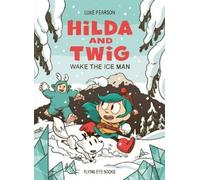 Luke Pearson Hilda and Twig: Wake the Ic (Copertina rigida) (PRESALE 06/11/2025)