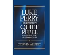 Luke Perry: Hollywood’s Quiet Rebel - A Life of Heart, Fame, and Enduring Legacy
