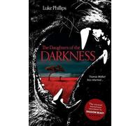 Luke Phillips The Daughters of the Darkness (Tascabile)