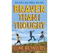 Luke Reynolds Braver than I Thought (Tascabile)