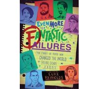 Luke Reynolds Even More Fantastic Failures (Tascabile)