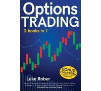 Luke Rober Options Trading: The Complete guide for Beginners to lear (Tascabile)