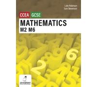Luke Robinson Sam Stevenso Mathematics M2 and M6 for CCEA GCSE Leve (Tascabile)
