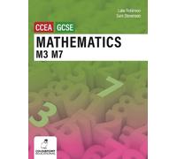 Luke Robinson Sam Stevenso Mathematics M3 and M7 for CCEA GCSE Leve (Tascabile)