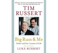 Luke Russert Tim Russert Big Russ & Me, 10th anniversary edition (Tascabile)