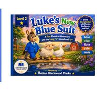 Luke’s New Blue Suit: Fun Phonics Adventure with the Long ‘U’ Sound