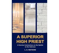 Luke S Watkins A Superior High Priest (Tascabile) 1