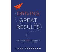 Luke Sheppard Driving Great Results (Copertina rigida)