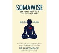 Luke Sniewski Somawise (Tascabile)