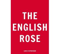 Luke Stephenson The English Rose (Tascabile)