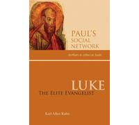 Luke: The Elite Evangelist - Kuhn Karl Allen
