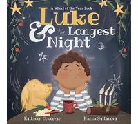 Luke & the Longest Night: A Wheel of the Year Book