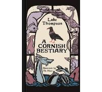 Luke Thompson A Cornish Bestiary (Copertina rigida) (PRESALE 01/10/2026)