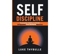 Luke Thybulle Self-Discipline (Tascabile) Self Improvement