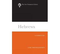 Hebrews: A Commentary (The New Testament Library) by Johnson, Luke Timothy