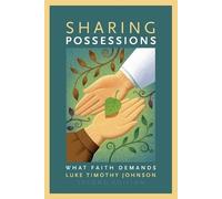 Luke Timothy Johnson Sharing Possessions (Tascabile)