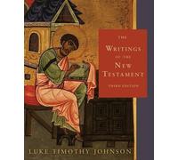The Writings of the New Testament: Third Edition by Johnson, Luke Timothy