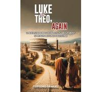 Luke to Theo, Again: Understanding How Jesus’ Movement Spreads Beyond Palestine