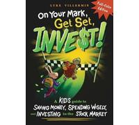 Luke Villermin On Your Mark, Get Set, INVEST (Tascabile) Invest Now Play Later
