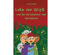 Luke von Wizik 2: und die Herzkammer des Schreckens