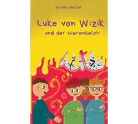 Luke von Wizik 4: und der Nierenkelch