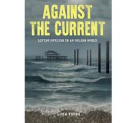 Luke Young Against the Current (Tascabile)
