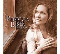 Luker, Rebecca - Leaving Home