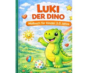 Luki der Dino: Großes Malbuch für Kinder von 3-5 Jahren