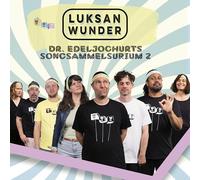 Luksan Wunder - Dr. Edeljoghurts Sammelsurium 2