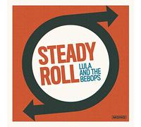 Lula And The Bebops - Steady Roll