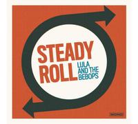 Lula And The Bebops - Steady Roll