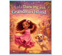 Lula Dancing with Grandma's Island