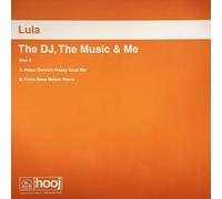 Lula - The DJ, the Music & Me