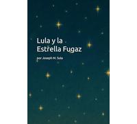 Lula y la Estrella Fugaz