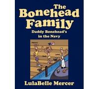 Lulabelle Mercer The Bonehead Family Daddy Bonehead's in the Navy (Tascabile)