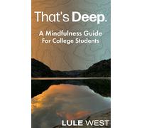 Lule West That's Deep (Tascabile) Pathways to Self-Discovery