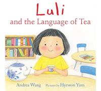 Luli and the Language of Tea
