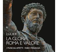 Giovanni Lorenzo Lulier Lulier: La Gloria, Roma E Valore (CD) Album