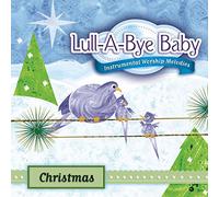 Lull a Bye Baby - Lull a Bye Baby Christmas