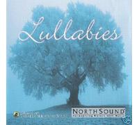 Lullabies [Audio CD] NorthSound: Harmonizing Nature with Music by Lullabies (2002-12-30)