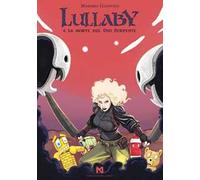 Lullaby e la morte del Dio serpente