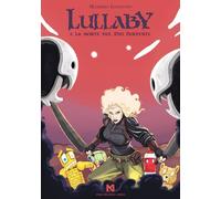 Lullaby e la morte del Dio serpente