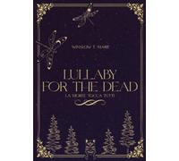 Lullaby for the dead: La morte tocca tutti