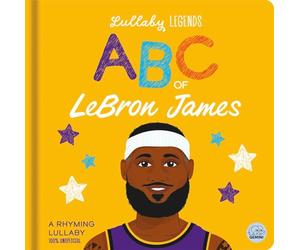 Lullaby Legends: ABC of LeBron James