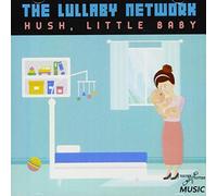 Lullaby Network - Hush, Little Baby