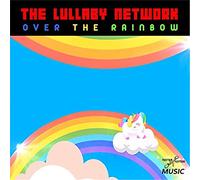 Lullaby Network - Over The Rainbow