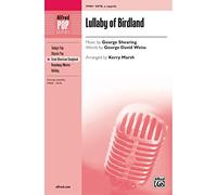 Lullaby of Birdland - Music by George Shearing, words by George David Weiss / arr. Kerry Marsh - Choral Octavo - SATB divisi, a cappella