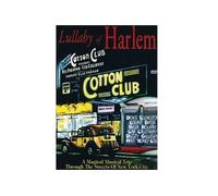 Lullaby Of Harlem / A Musical Trip Through The Streets Of New York