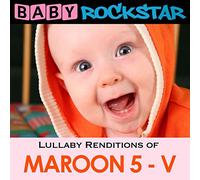 Lullaby Renditions of Maroon 5 - V